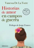 HISTORIAS DE AMOR EN CAMPOS DE GUERRA | VANESSA DE LA TORRE