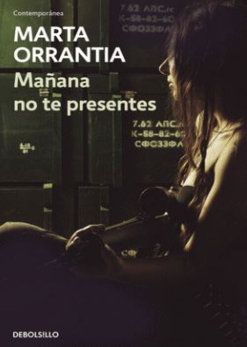 MAÑANA NO TE PRESENTES | ORRANTIA MARTA