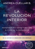 LA REVOLUCIÓN INTERIOR | ANDREA CUELLAR B.