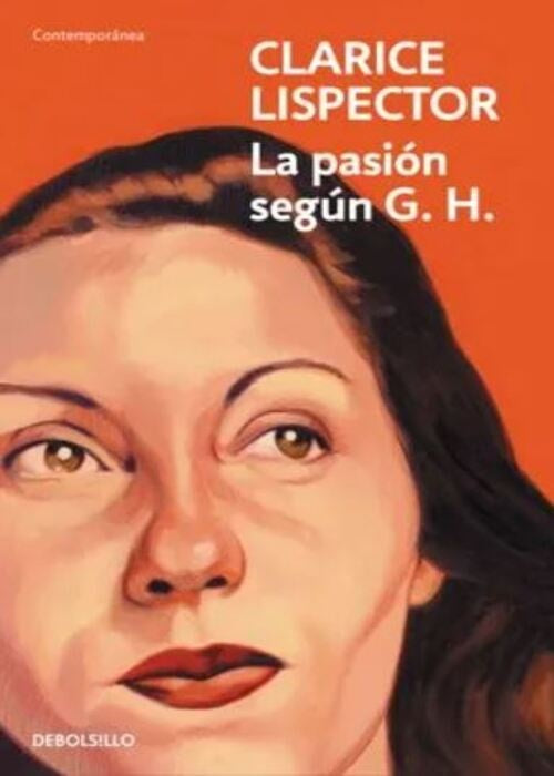 LA PASIÓN SEGÚN G. H. | CLARICE LISPECTOR