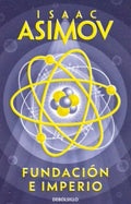FUNDACIÓN E IMPERIO CICLO DE LA FUNDACION | ASIMOV ISAAC