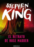 EL RETRATO DE ROSE MADDER | KING STEPHEN