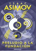 PRELUDIO A LA FUNDACIÓN | ASIMOV ISAAC