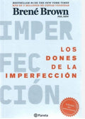 LOS DONES DE LA IMPERFECCIÓN | BRENÉ BROWN
