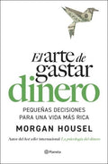 El arte de gastar dinero | Morgan Housel