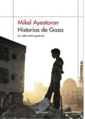 HISTORIAS DE GAZA | MIKEL AYESTARAN