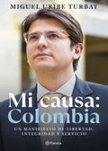 MI CAUSA: COLOMBIA | MIGUEL URIBE TURBAY
