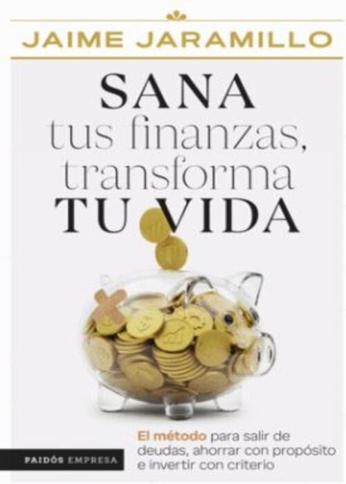 SANA TUS FINANZAS, TRANSFORMA TU VIDA