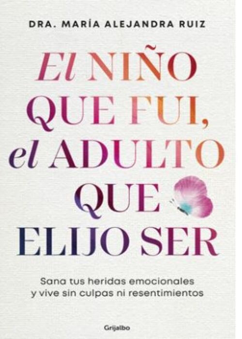 EL NIÑO QUE FUI, EL ADULTO QUE ELIJO SER