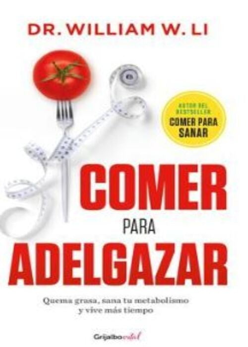 COMER PARA ADELGAZAR | WILLIAM W. LI