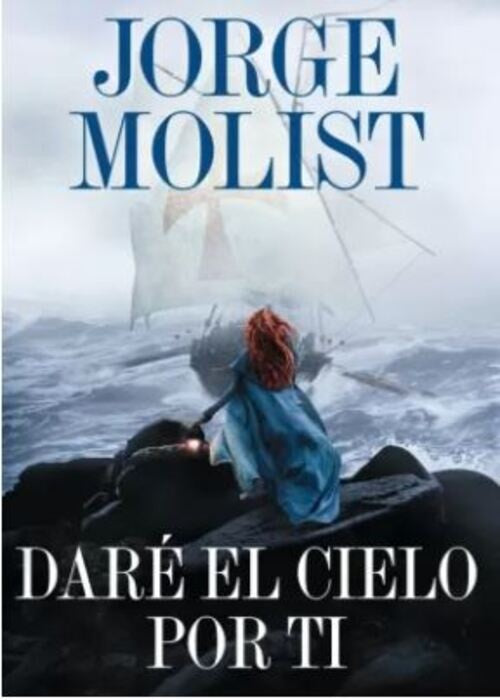 DARÉ EL CIELO POR TI | JORGE MOLIST