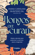 Hongos que curan | Diana Carolina Quintero