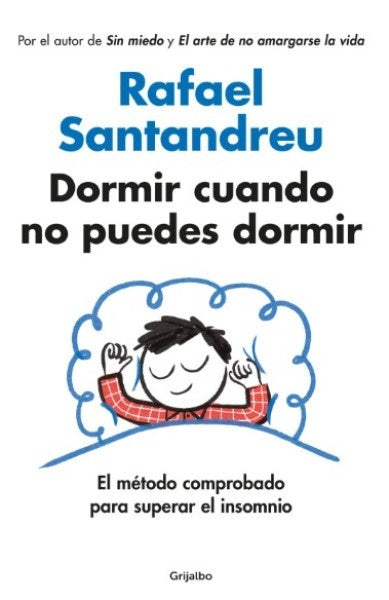 DORMIR CUANDO NO PUEDES DORMIR  | RAFAEL SANTANDREU LORITE