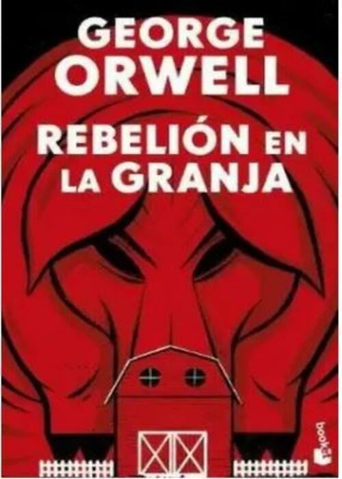 REBELIÓN EN LA GRANJA | GEORGE ORWELL