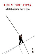 Malabarista nervioso | LUIS MIGUEL RIVAS