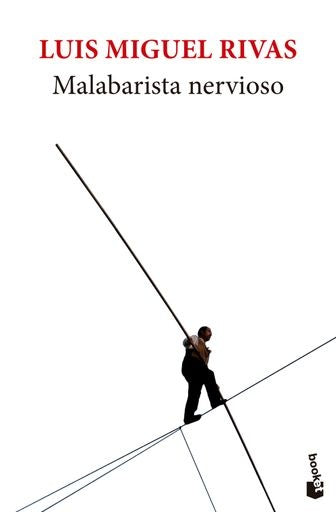Malabarista nervioso | LUIS MIGUEL RIVAS