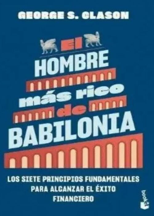 El hombre más rico de Babilonia | George S. Clason