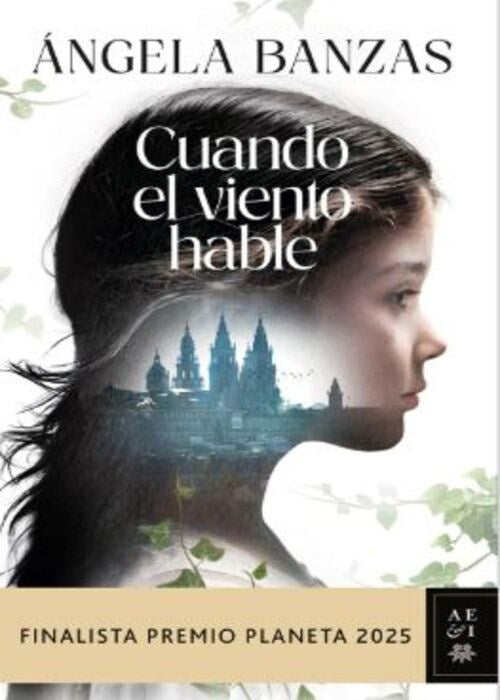 CUANDO EL VIENTO HABLE | ÁNGELA BANZAS