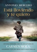ESTÁ LLOVIENDO Y TE QUIERO | ANTONIO MERCERO