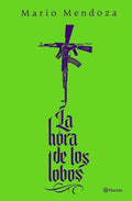 La hora de los lobos | KECO MARIO MENDOZA; OLANO