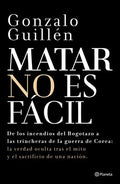 Matar no es facil | GONZALO GUILLEN