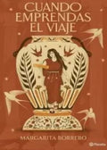 Cuando emprendas el viaje | Margarita Borrero