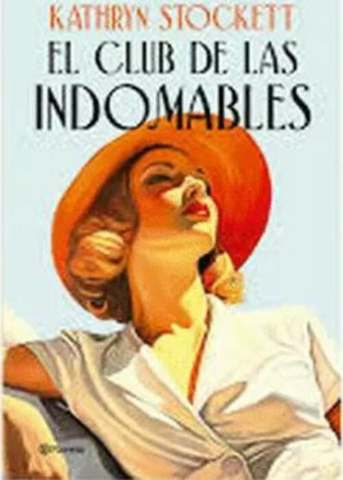 El club de las indomables | Kathryn Stockett