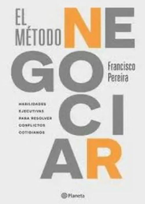 El método negociar | Francisco Pereira