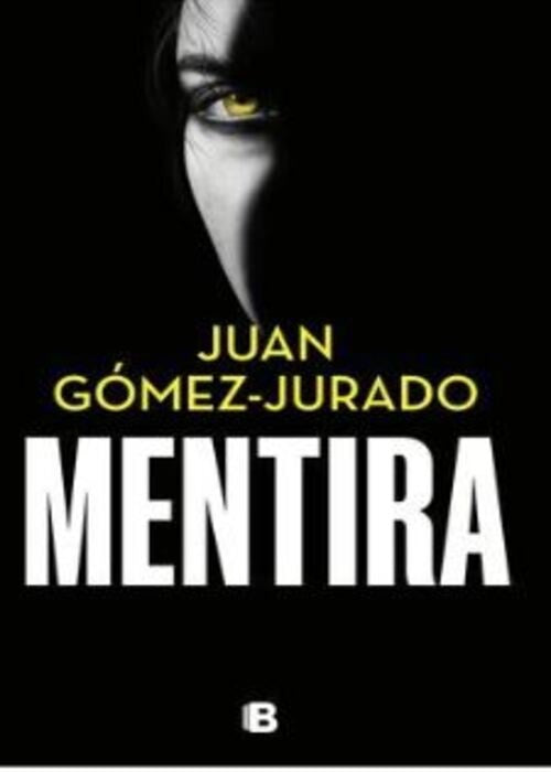 MENTIRA | JUAN GOMEZ JURADO