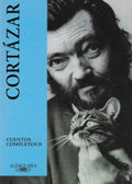 CUENTOS COMPLETOS II | CORTAZAR JULIO