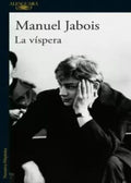 La víspera | Manuel Jabois