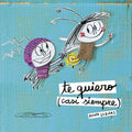 TE QUIERO (CASI SIEMPRE) | ANNA LLENAS