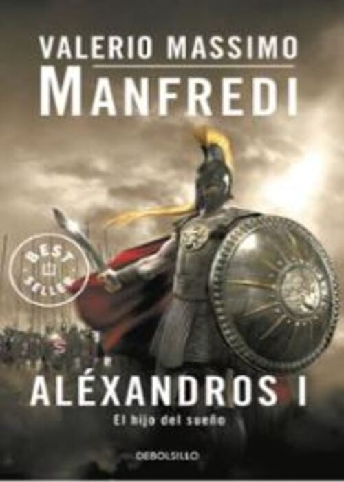 ALEXANDROS I. EL HIJO DEL SUEÑO | MANFREDI MASSIMO VALERIO