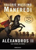 ALEXANDROS II. LAS ARENAS DE AMON | MANFREDI MASSIMO VALERIO