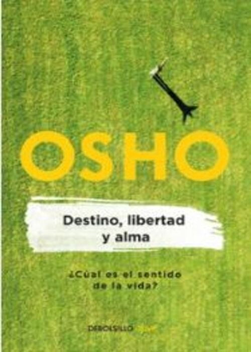 DESTINO, LIBERTAD Y ALMA | OSHO