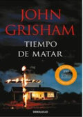 TIEMPO DE MATAR | JOHN GRISHAM