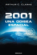 2001: UNA ODISEA ESPACIAL | Arthur C. Clarke