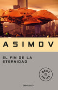 El fin de la eternidad | ASIMOV ISAAC