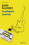 CANDIDATOS MUERTOS | JUAN ALVAREZ