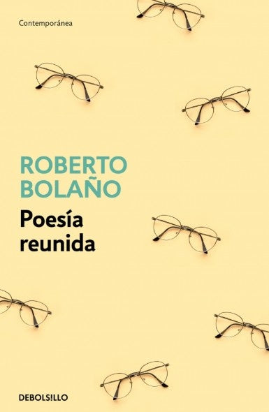 Poesía reunida | Roberto Bolaño avalos