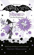 MIRABELLA Y LA CLASE DE POCIONES | HARRIET MUNCASTER