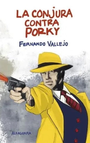 LA CONJURA CONTRA PORKY | VALLEJO FERNANDO
