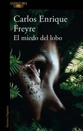 EL MIEDO DEL LOBO | CARLOS ENRIQUE FREYRE