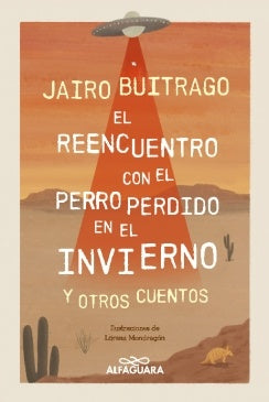 REENCUENTRO CON EL PERRO PERDIDO EN EL INVIERNO Y OTROS CUENTOS | BUITRAGO JAIRO