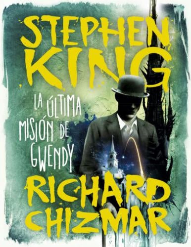 LA ULTIMA MISION DE GWENDY | KING STEPHEN