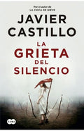 GRIETA DEL SILENCIO LA | CASTILLO JAVIER