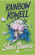 SLOW DANCE. BAILAR LENTO | ROWELL RAINBOW