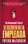 LA EMPLEADA 2 EL SECRETO DE LA EMPLEADA | MCFADDEN FREIDA