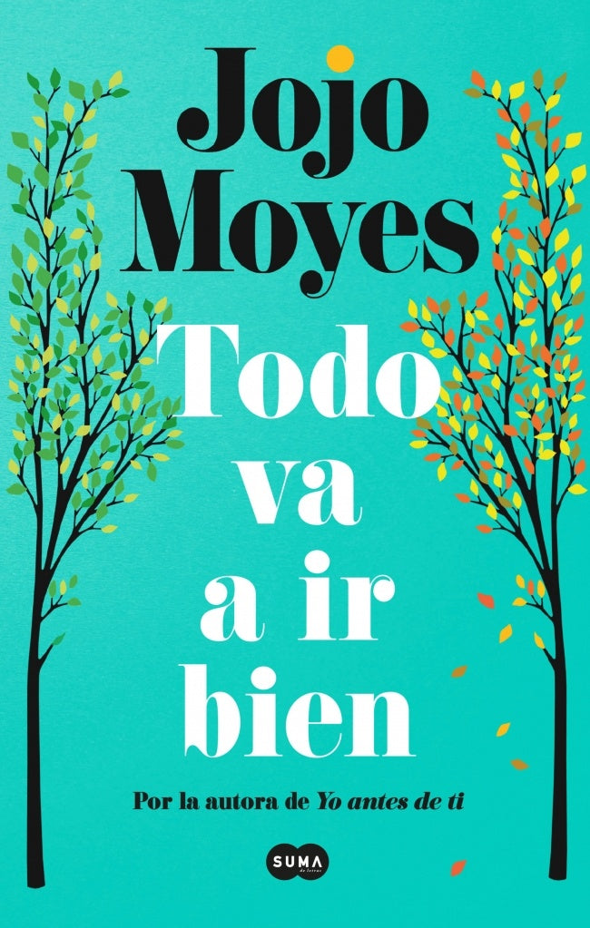 TODO VA A IR BIEN | MOYES JOJO