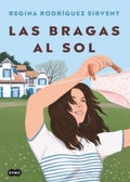 LAS BRAGAS AL SOL | REGINA RODRÍGUEZ SIRVENT